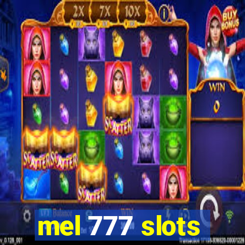 mel 777 slots