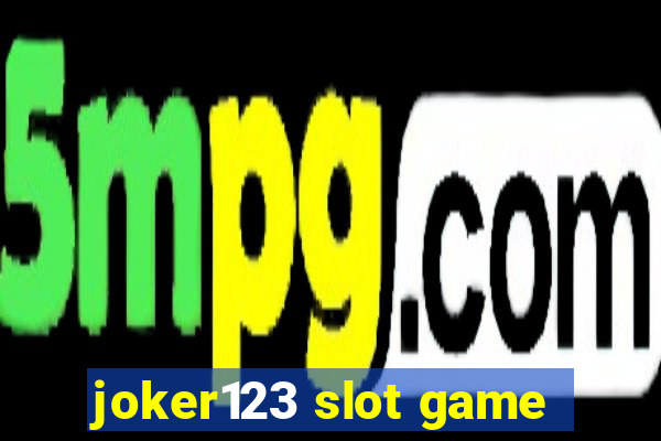 joker123 slot game