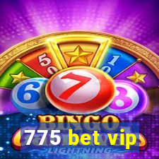 775 bet vip