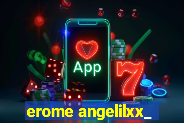 erome angelilxx_