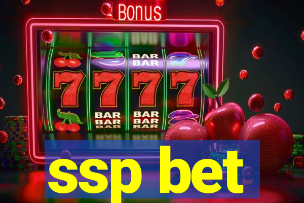 ssp bet