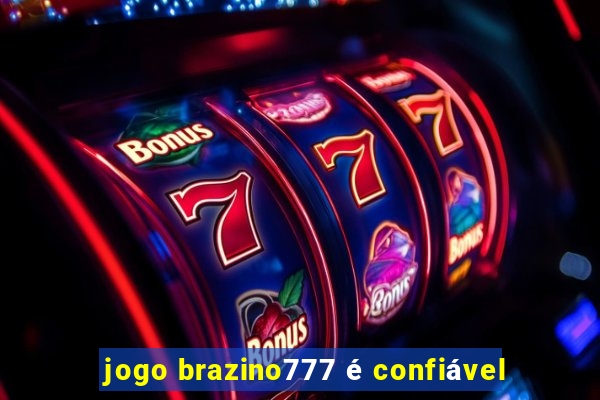 jogo brazino777 é confiável