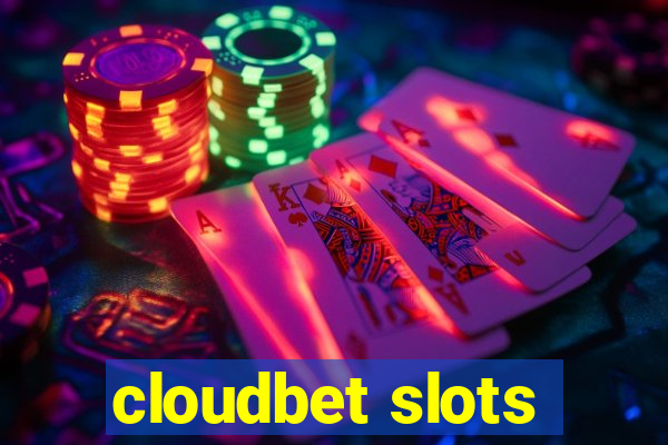 cloudbet slots