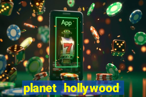 planet hollywood resort & casino in las vegas