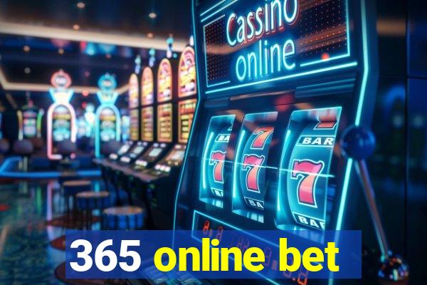 365 online bet