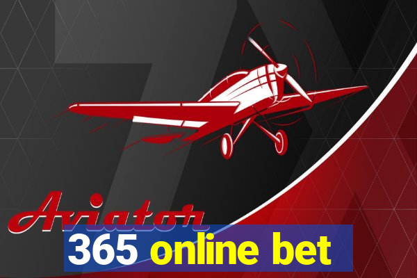 365 online bet