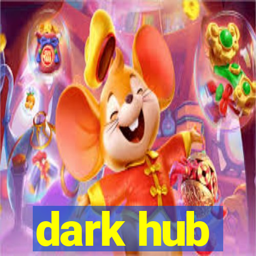 dark hub