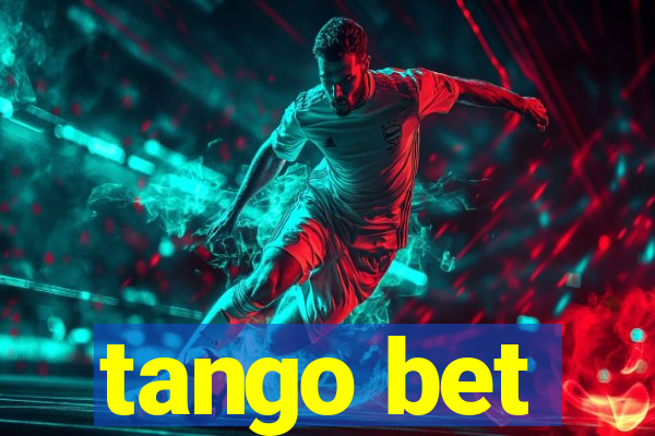 tango bet