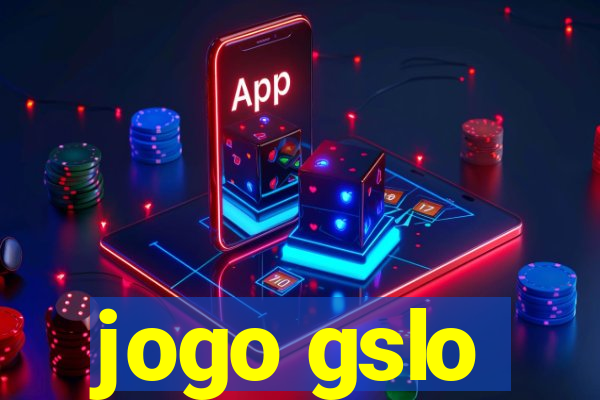 jogo gslo