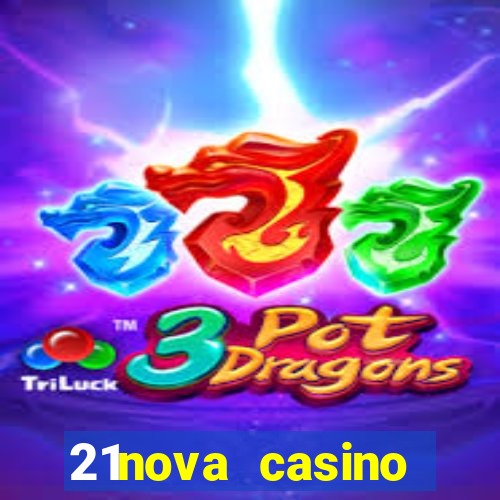 21nova casino sister sites