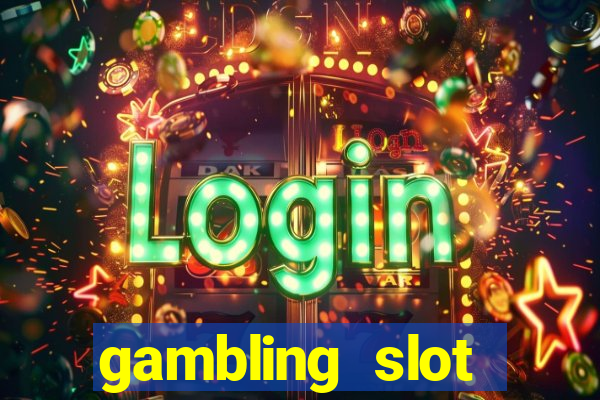 gambling slot machines online