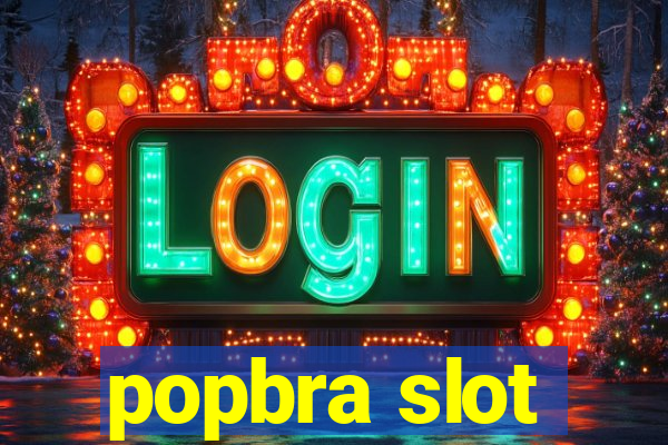 popbra slot