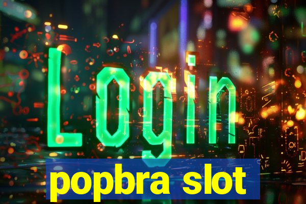 popbra slot