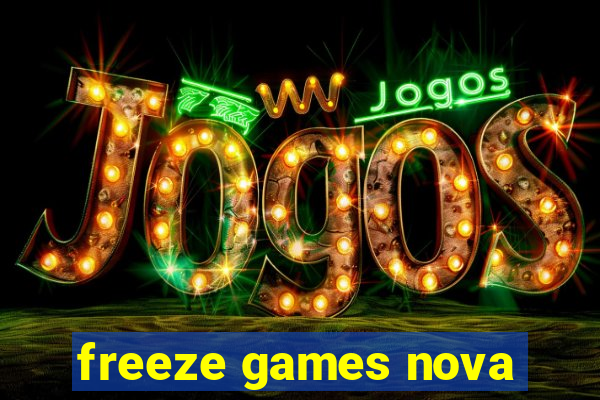 freeze games nova