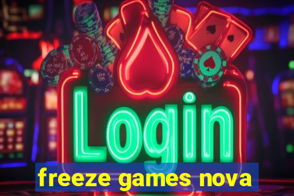 freeze games nova