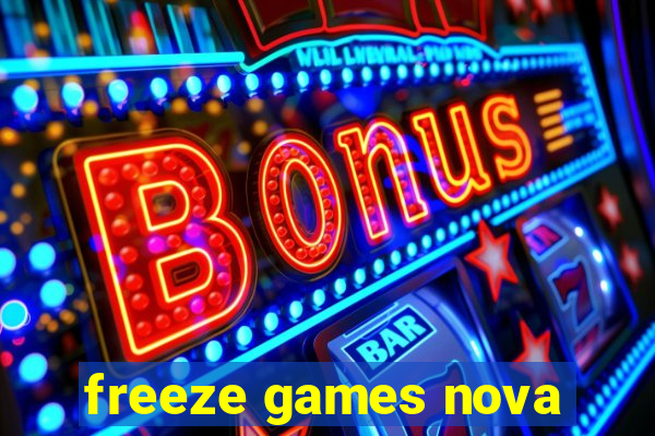 freeze games nova