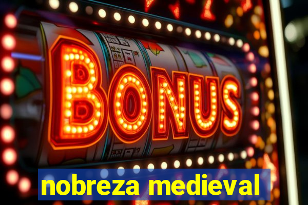 nobreza medieval