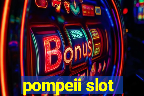 pompeii slot