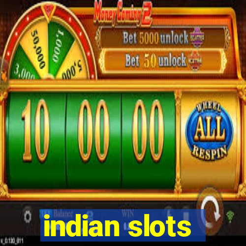 indian slots