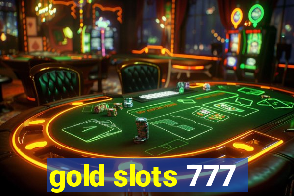 gold slots 777