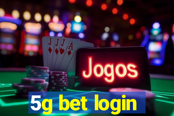 5g bet login