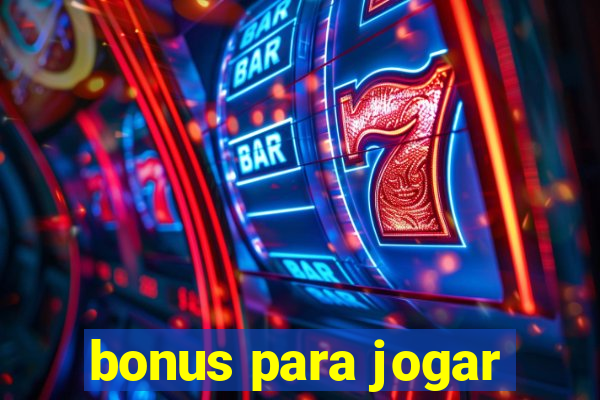 bonus para jogar