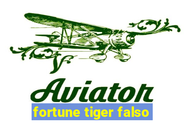 fortune tiger falso