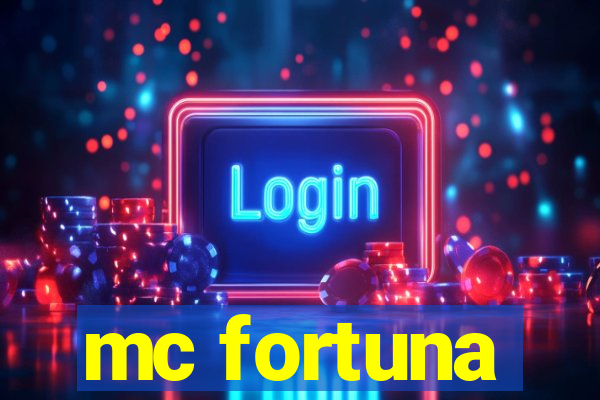 mc fortuna