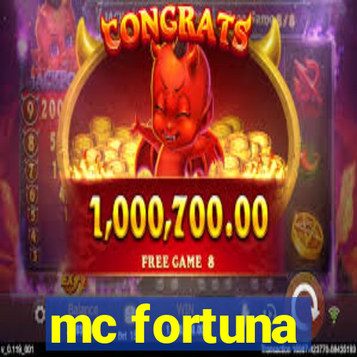 mc fortuna