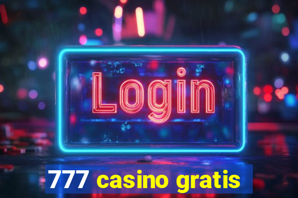 777 casino gratis