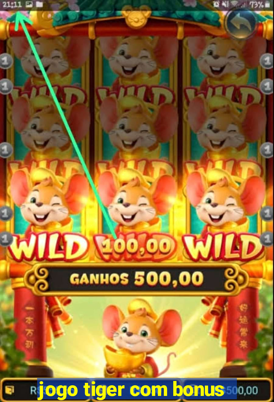 jogo tiger com bonus