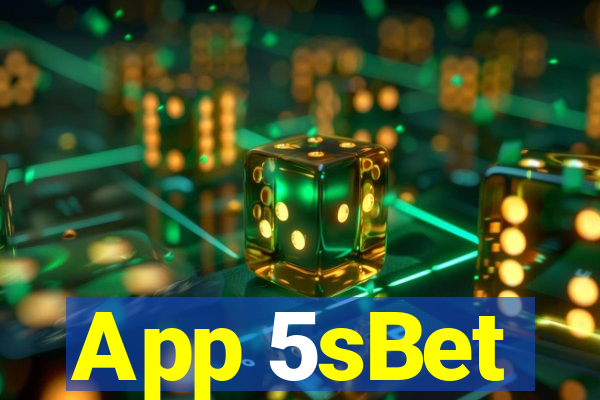 App 5sBet