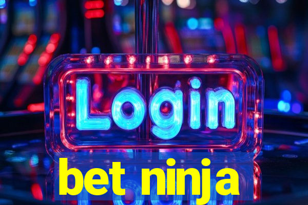 bet ninja