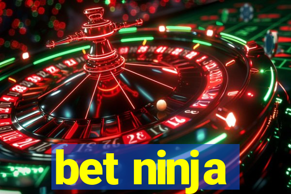 bet ninja