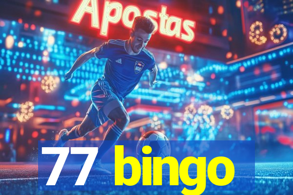 77 bingo