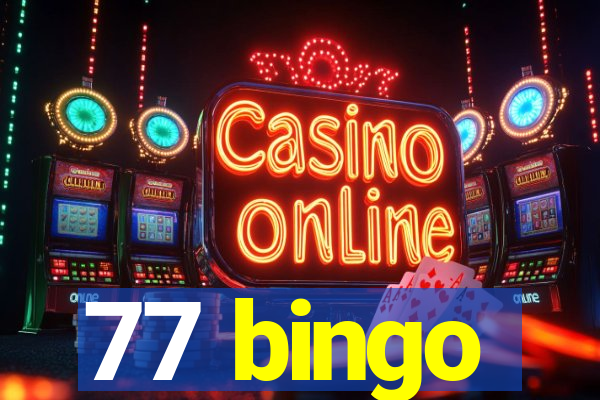 77 bingo