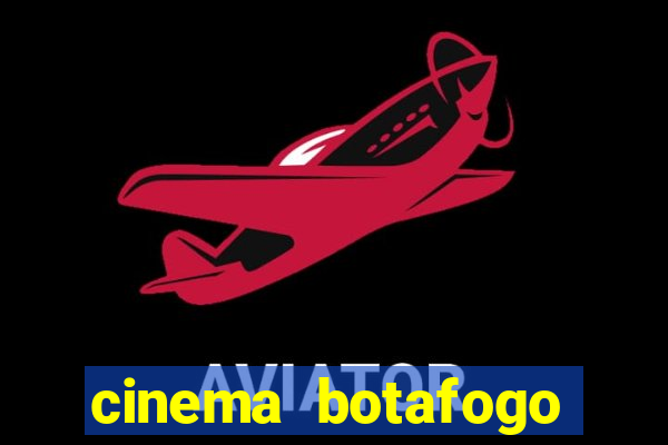 cinema botafogo praia shopping