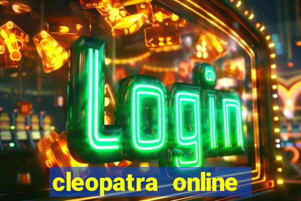 cleopatra online slots free