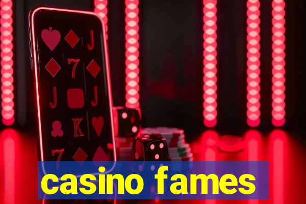 casino fames