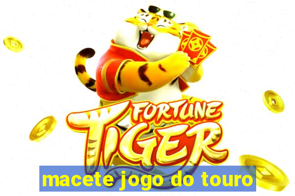 macete jogo do touro