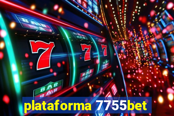 plataforma 7755bet