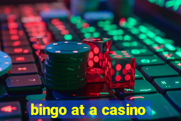 bingo at a casino