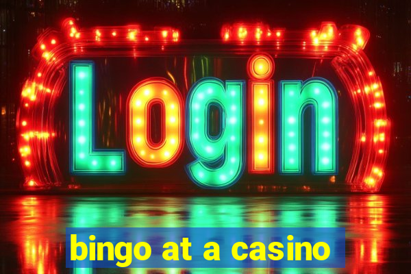 bingo at a casino