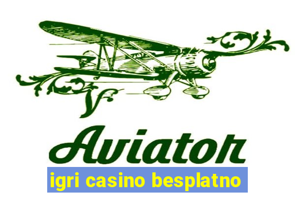 igri casino besplatno