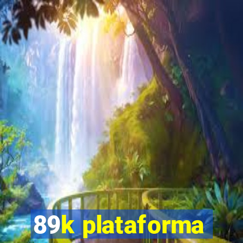 89k plataforma