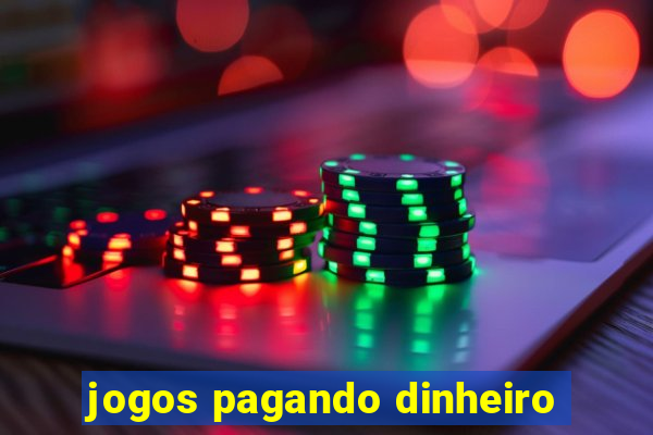 jogos pagando dinheiro