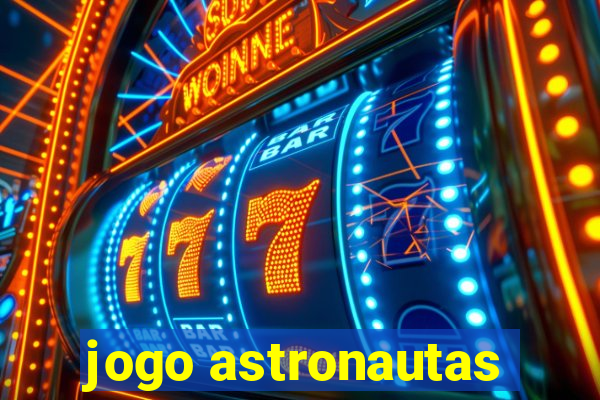 jogo astronautas