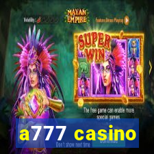 a777 casino