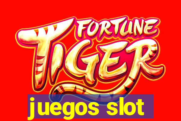 juegos slot