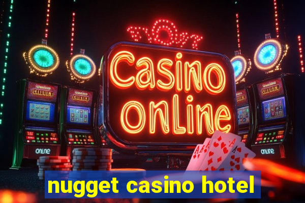 nugget casino hotel